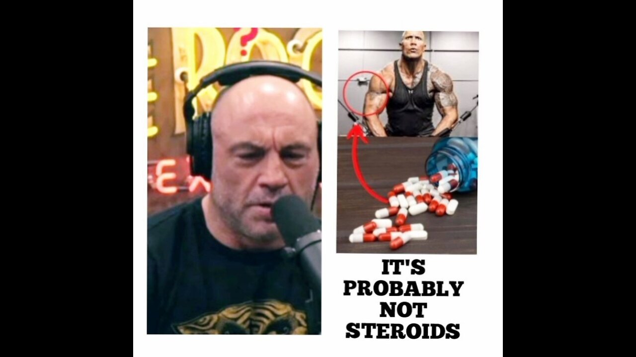 DWAYNE JOHNSON: IT'S PROBABLY NOT STEROIDS