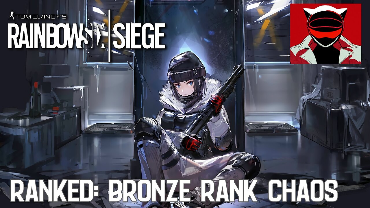 Rainbow Six Siege - Ranked: Bronze Rank Chaos