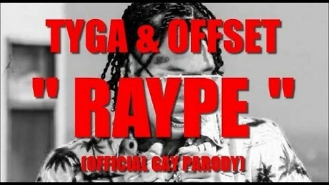 Tyga - Raype Ft. Offset (PARODY OF TASTE)