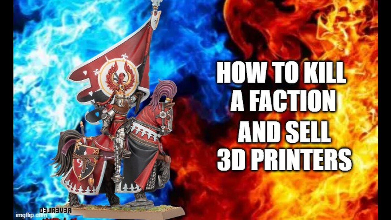 How to kill a faction and Sell 3D printers