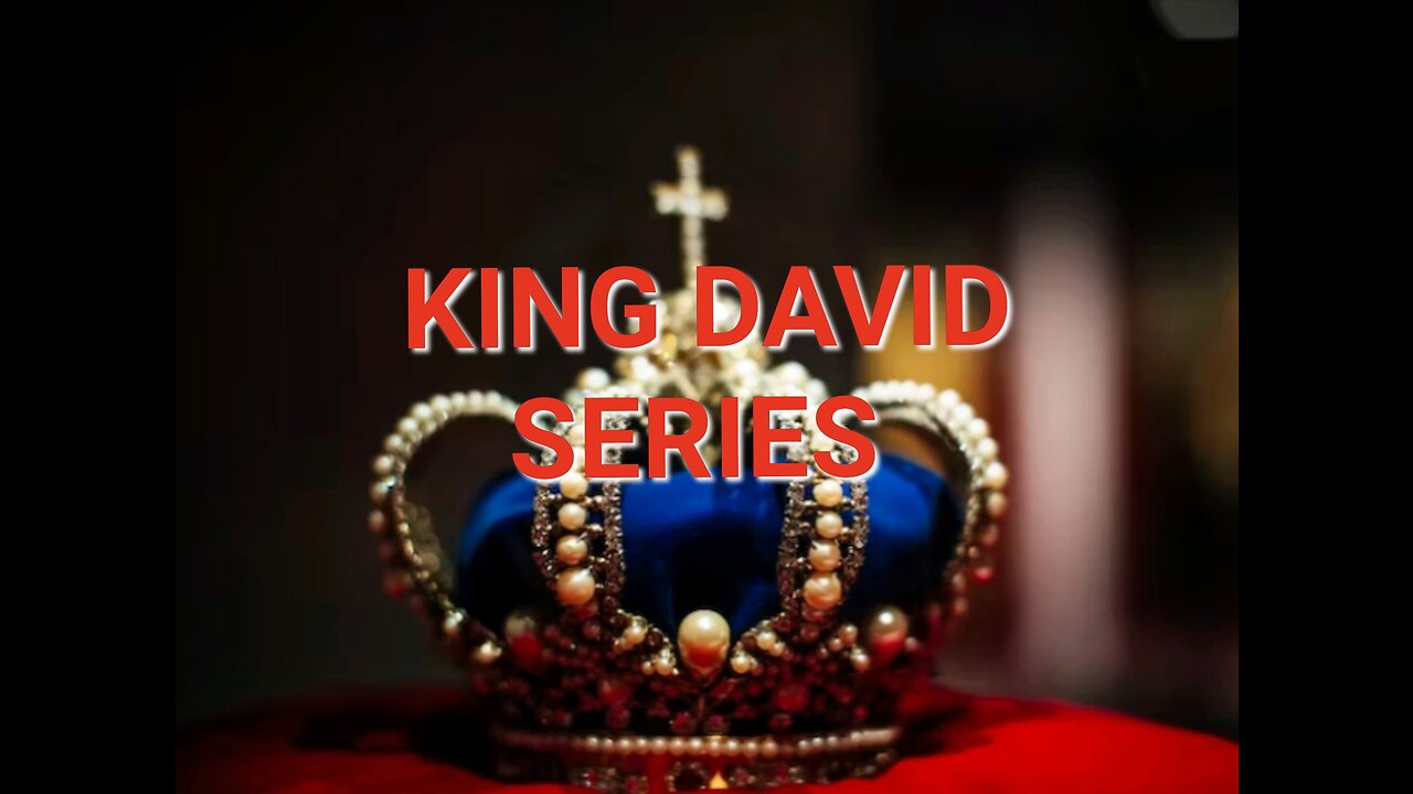 KING DAVID SERIES ~ David fasted for His Son