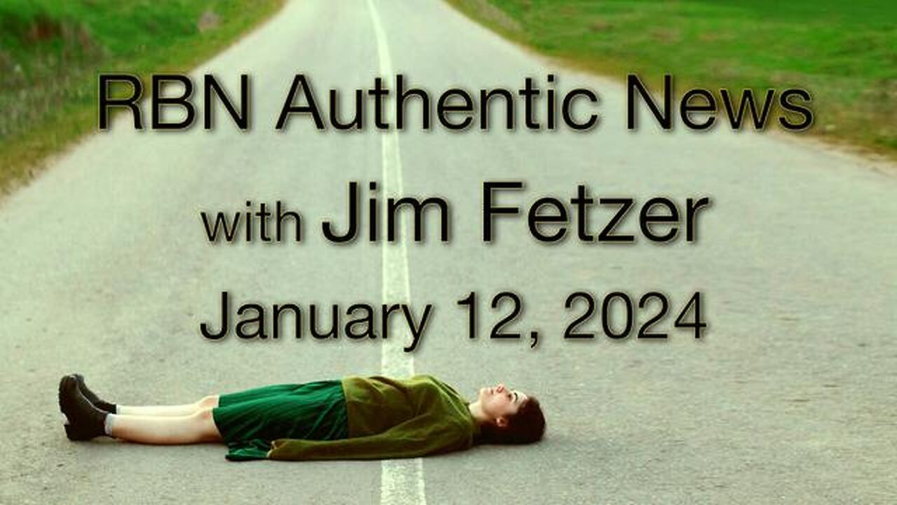 RBN Authentic News (12 January 2024)