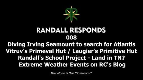 Randall Responds #008 Patreon Questions - Atlantis at Irving Seamount? Primitive Huts? Plans for the RC School?