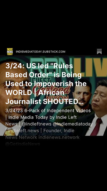 3/24: US led "Rules Based Order" is Being Used to Impoverish the WORLD