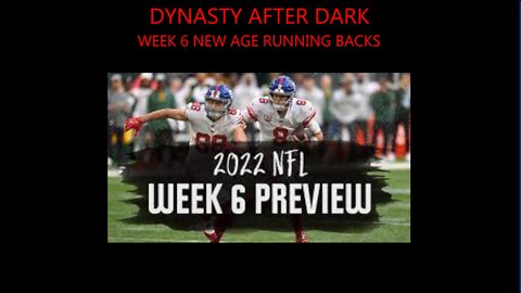 Dynasty After Dark - New Age Running Back and Week 5 Recap