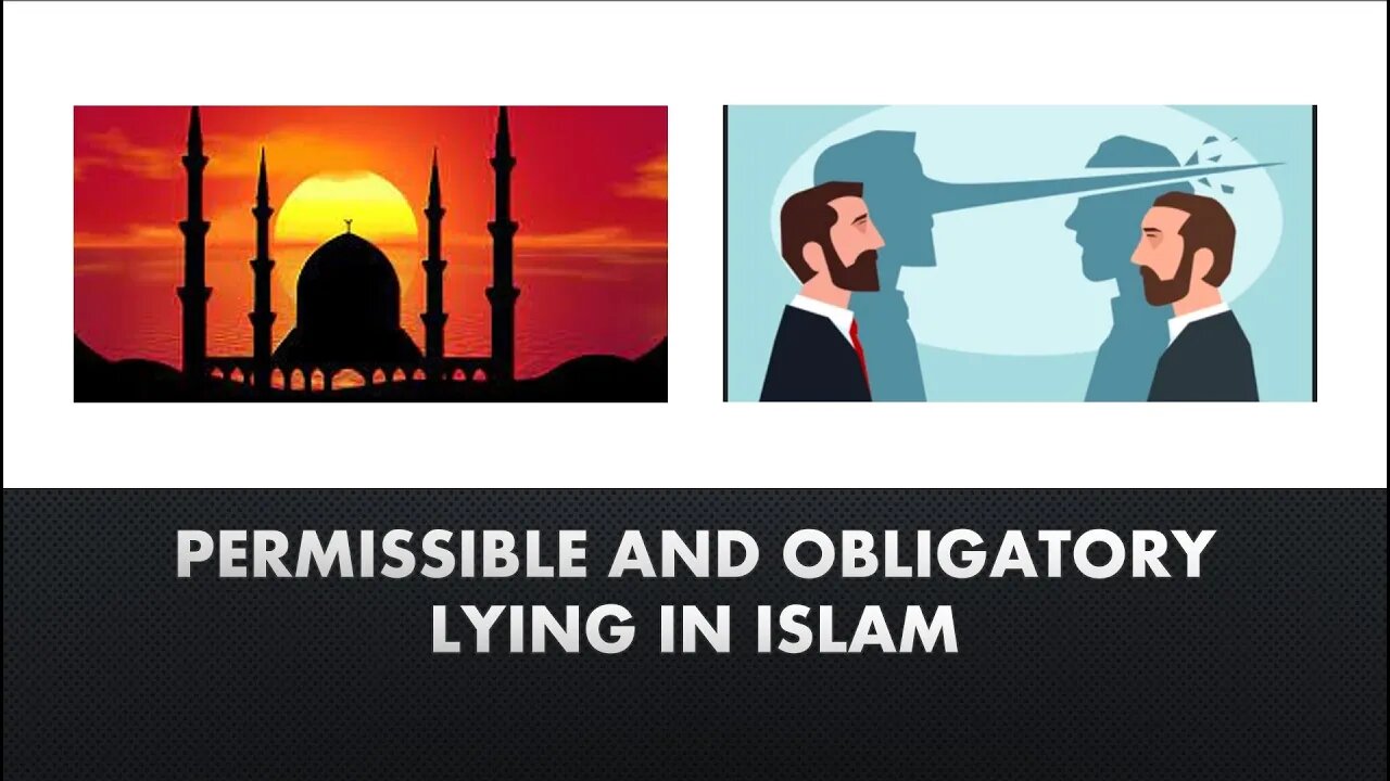 Permissible and Obligatory lying in Islam. A brief primer.