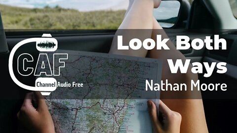 CAFree – Look Both Ways Nathan Moore