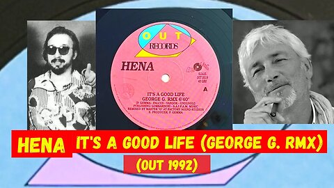 Hena - It's A Good Life (George G. Rmx)