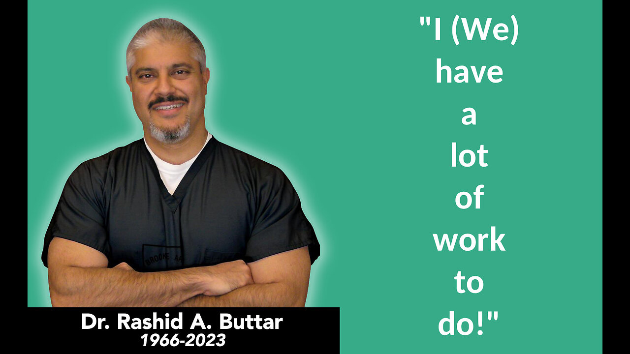 Dr Rashid Buttar Conclusion: "I (we) have a lot of work to do"