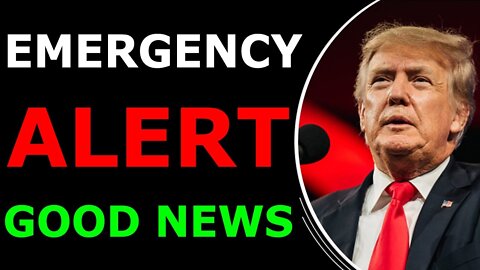 EMERGENCY ALERT GOOD NEWS FOR EBS COMES OUT UPDATE ON JAN 12, 2022