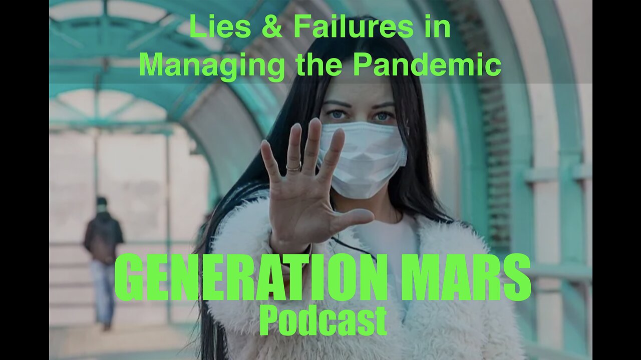 LIES & FAILURES IN MANAGING THE PANDEMIC