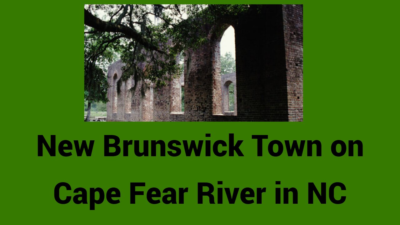 New Brunswick North Carolina - Colonial Site