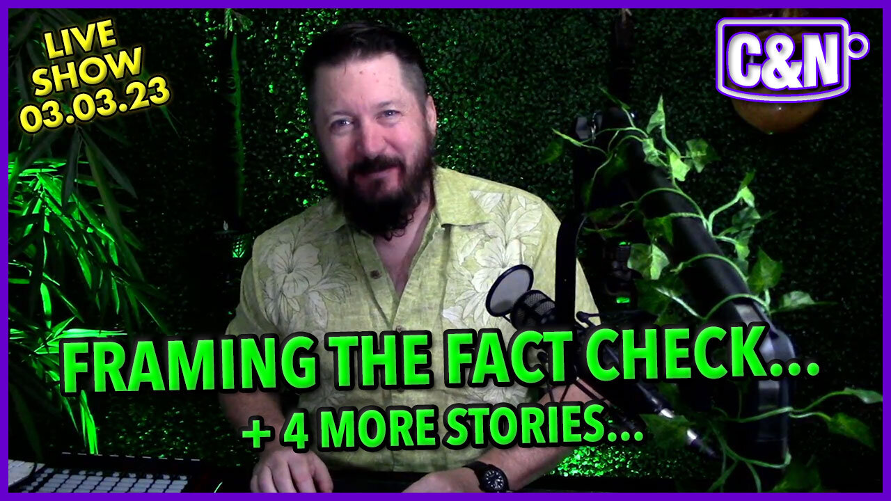 Framing The Fact Check 🔥 + More News ☕ Live Show 03.03.23