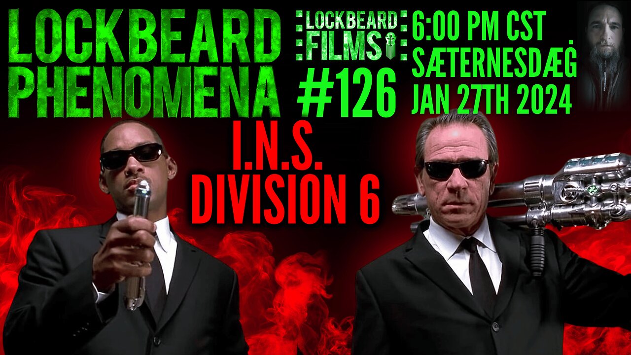 LOCKBEARD PHENOMENA #126. I.N.S. Division 6