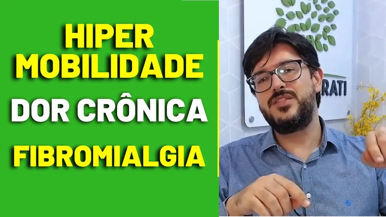 Hipermobilidade, Dor Crônica e Fibromialgia