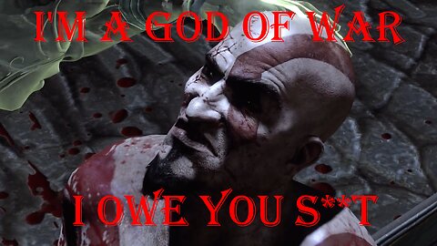 Kratos Doesn't own shit to anyone