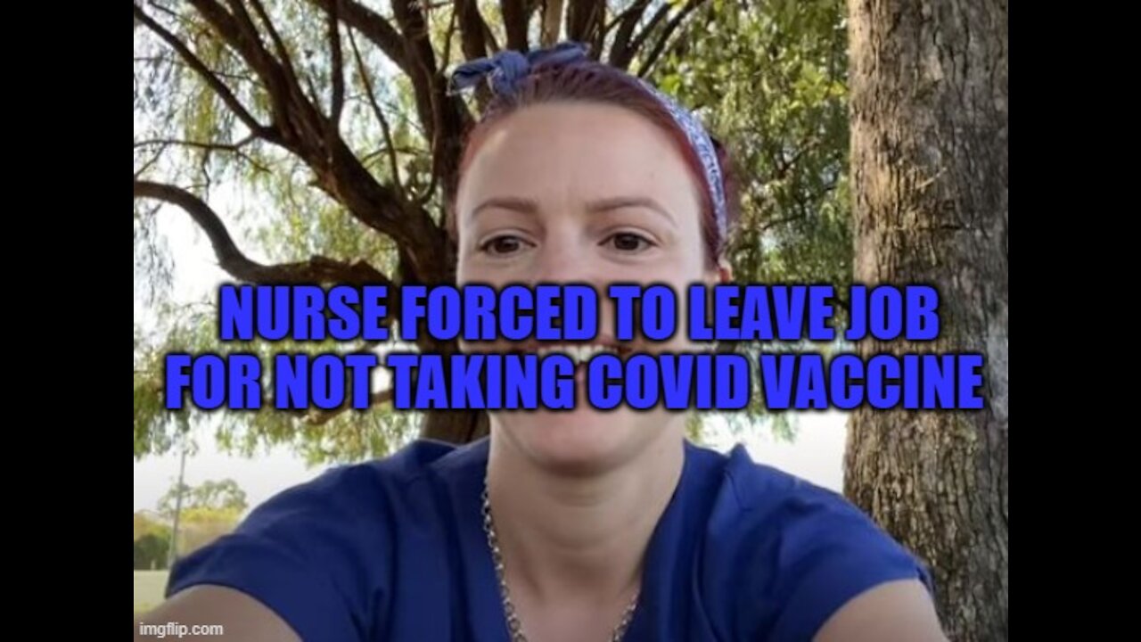 AUSTRALIAN NURSE SPEAKS OUT ON VACCINE MANDATE!