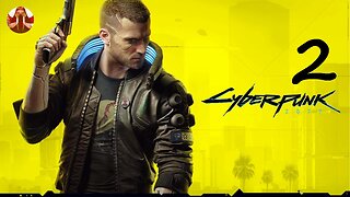 Cyberpunk 2077 Part 2