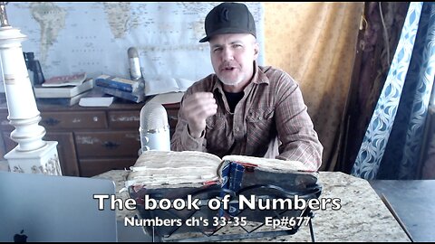 Numbers ch's 33-35 ' Do you know God's laws? ' Episode 677