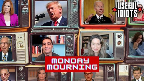 Useful Idiots Monday Mourning with Aaron Maté and Katie Halper