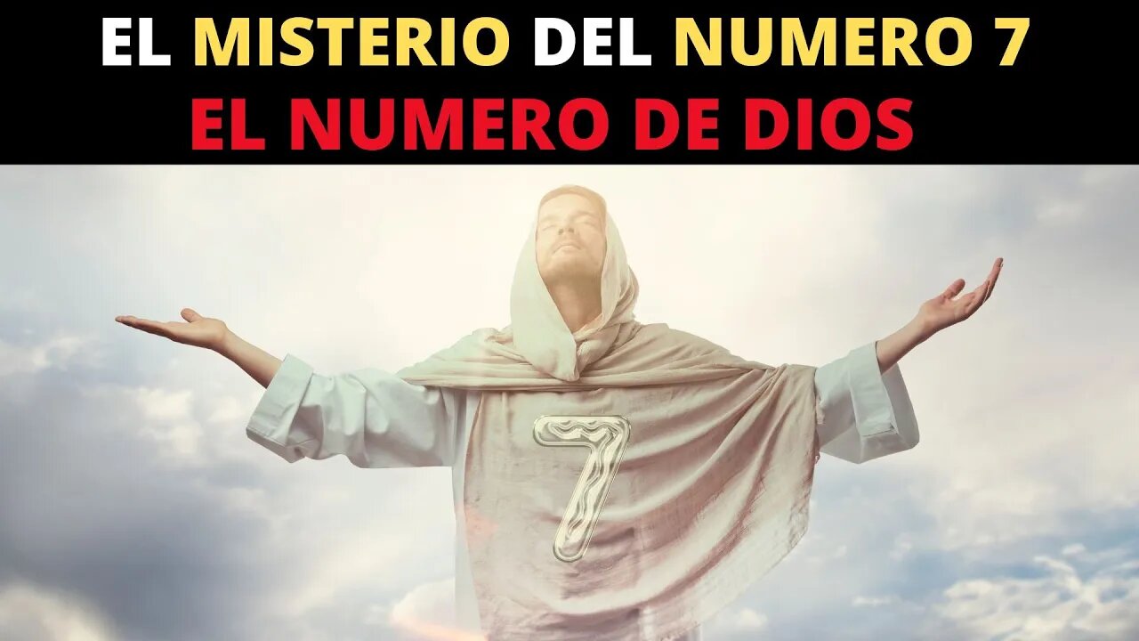 ¿Qué secretos oculta el Numero 7 ? Dios descanso el séptimo día