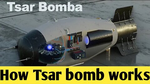 How Tsar bomb works! | Worlds biggest nuclear bomb ever detonated | learn from the base