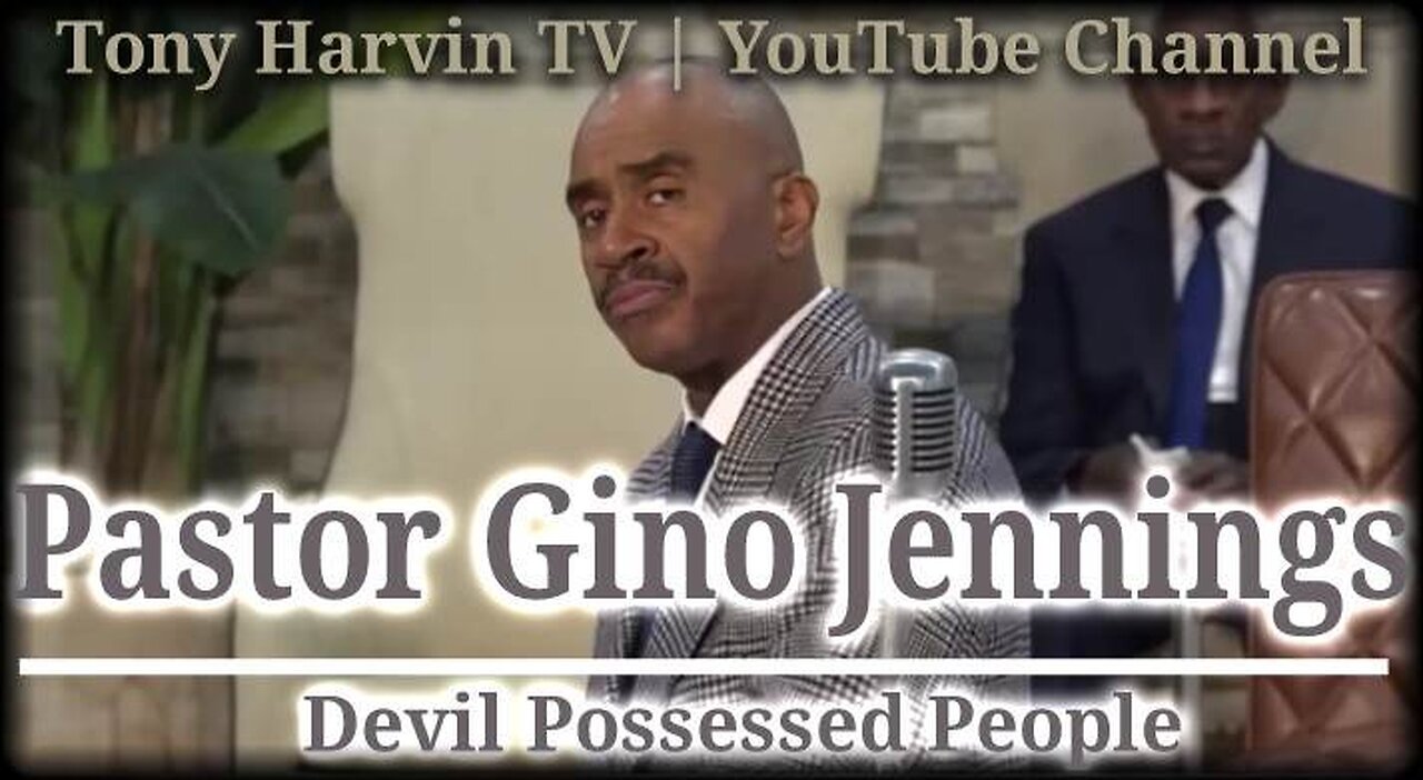 Pastor Gino Jennings - Devil Possessed People