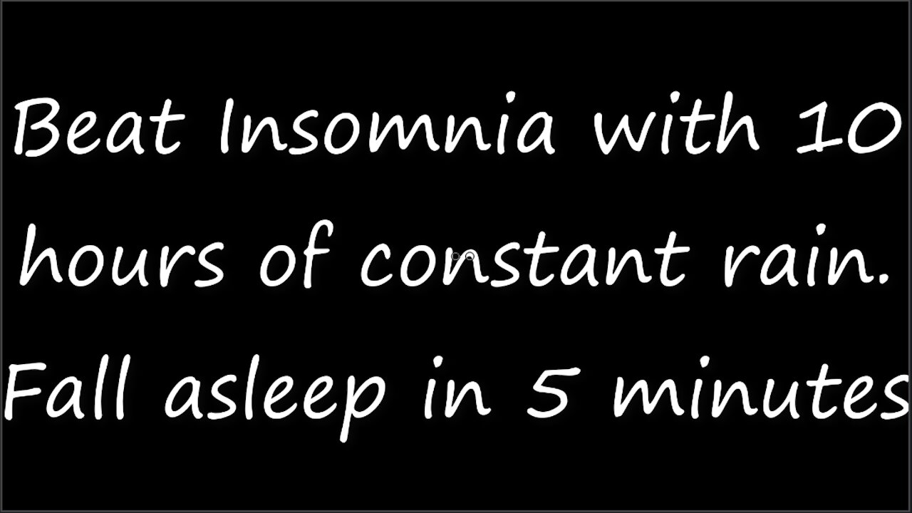 Beat Insomnia Wtih 10 Hours of Constant Rain ***BLACK SCREEN***