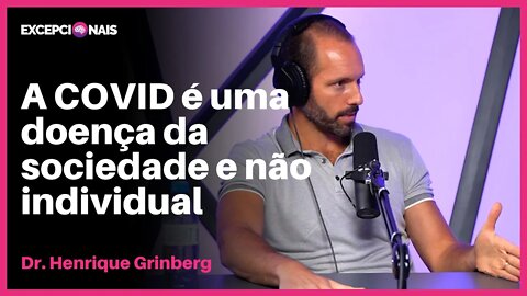 COVID: Os Efeitos Colaterais e as Doses da Vacina | Dr. Henrique Grinberg