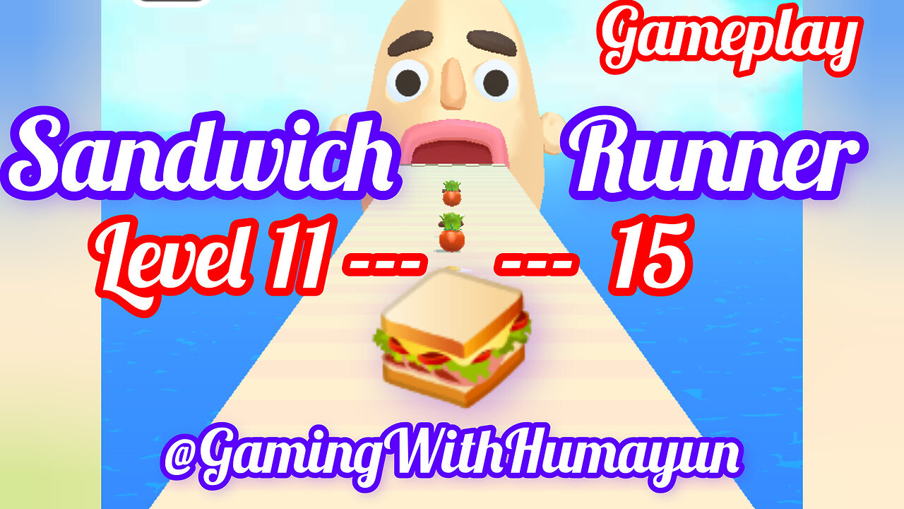 Sandwich 🥪 Runner level 11-15