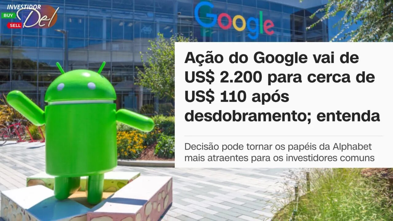 AÇÕES DA GOOGLE DE $2.200 POR $110 ENTENDA O DESDOBRAMENTO