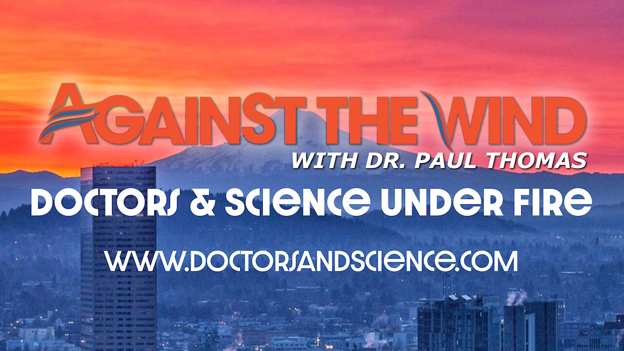 Against The Wind with Dr. Paul - Episode 021