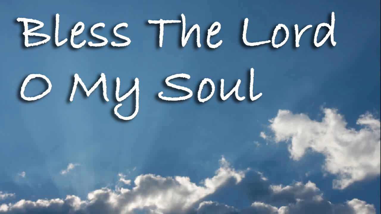 Bless The Lord, O My Soul -- Instrumental Worship Chorus