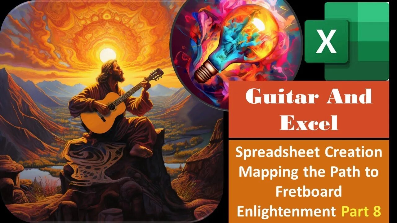 Spreadsheet Creation Mapping the Path to Fretboard Enlightenment Part 8 1040 Guitar & Excel