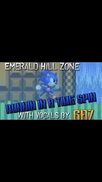 “Running in a Time Spin” Emerald Hill Zone (Sonic 2) PARODY song w. VOCALS