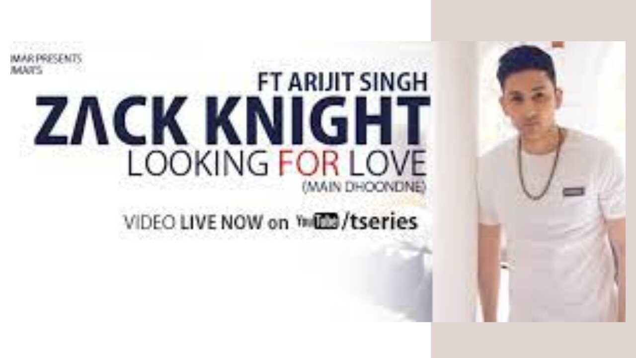 Looking For Love (Full Song) Zack Knight ft. Arijit Singh | Heartless