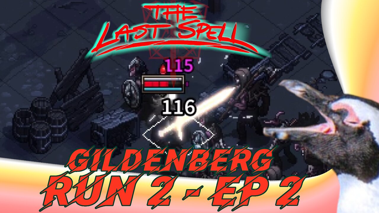 The Last Spell – Run 2 Episode 2 – Gildenberg