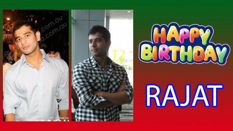 Happy Birthday RAJAT TEWARI!