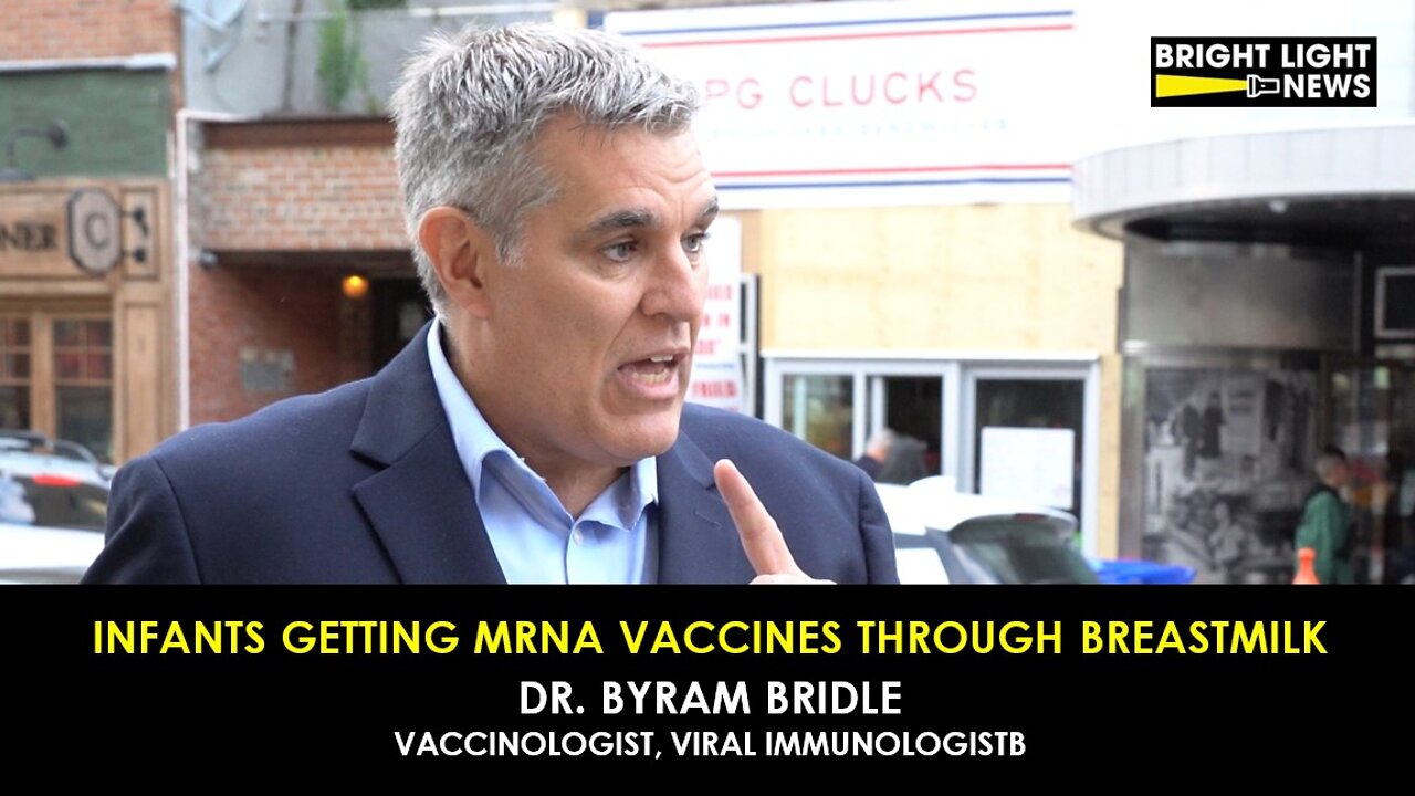 Infants Getting mRNA Vaccines Through Breastmilk -Dr. Byram Bridle