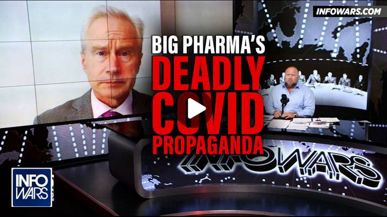 Vindicated Dr. McCullough Calls Out Big Pharma's Illegal Propagandizing of Deadly Covid Injections