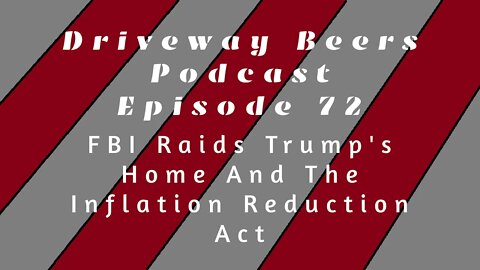 FBI Raids Trump's Home and The Inflation Reduction Act!