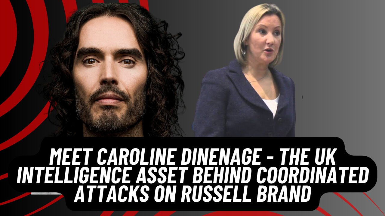 OF COURSE - Meet UK Intelligence Agent Coordinating Russell Brand Attacks