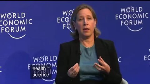 YouTube CEO Susan Wojcicki in the World Economic Forum proudly describe how Youtube censor videos