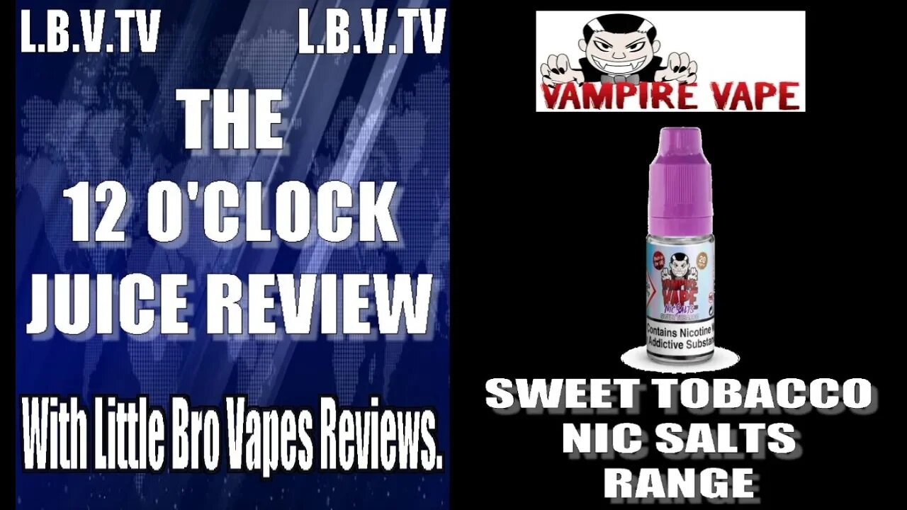 VAMPIRE VAPE NIC SALT RANGE SWEET TOBACCO