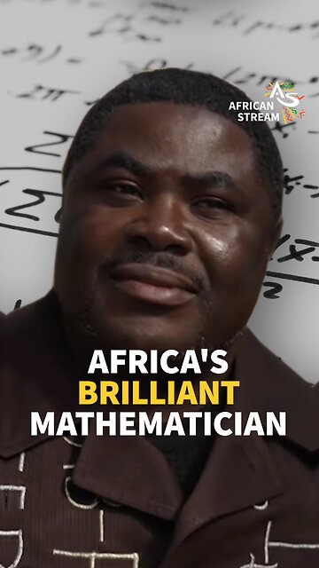 Africa’s Brilliant Mathematician
