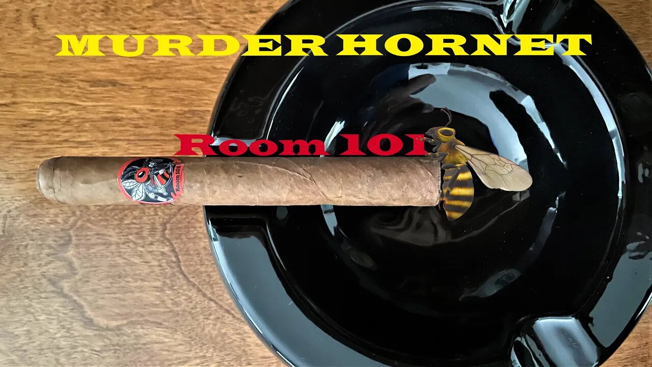 New Release! Room 101 Murder Hornet cigar discussion!