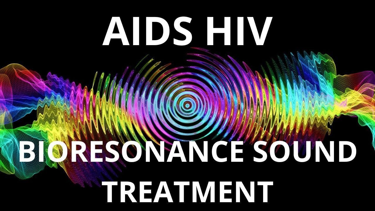 AIDS HIV _ Bioresonance Sound Therapy _ Sounds of Nature