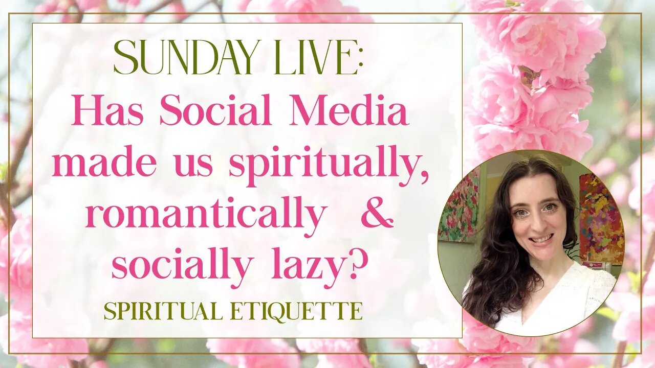 Sunday Live: Has Social Media Made Us Spiritually, Romantically and Socially Lazy?