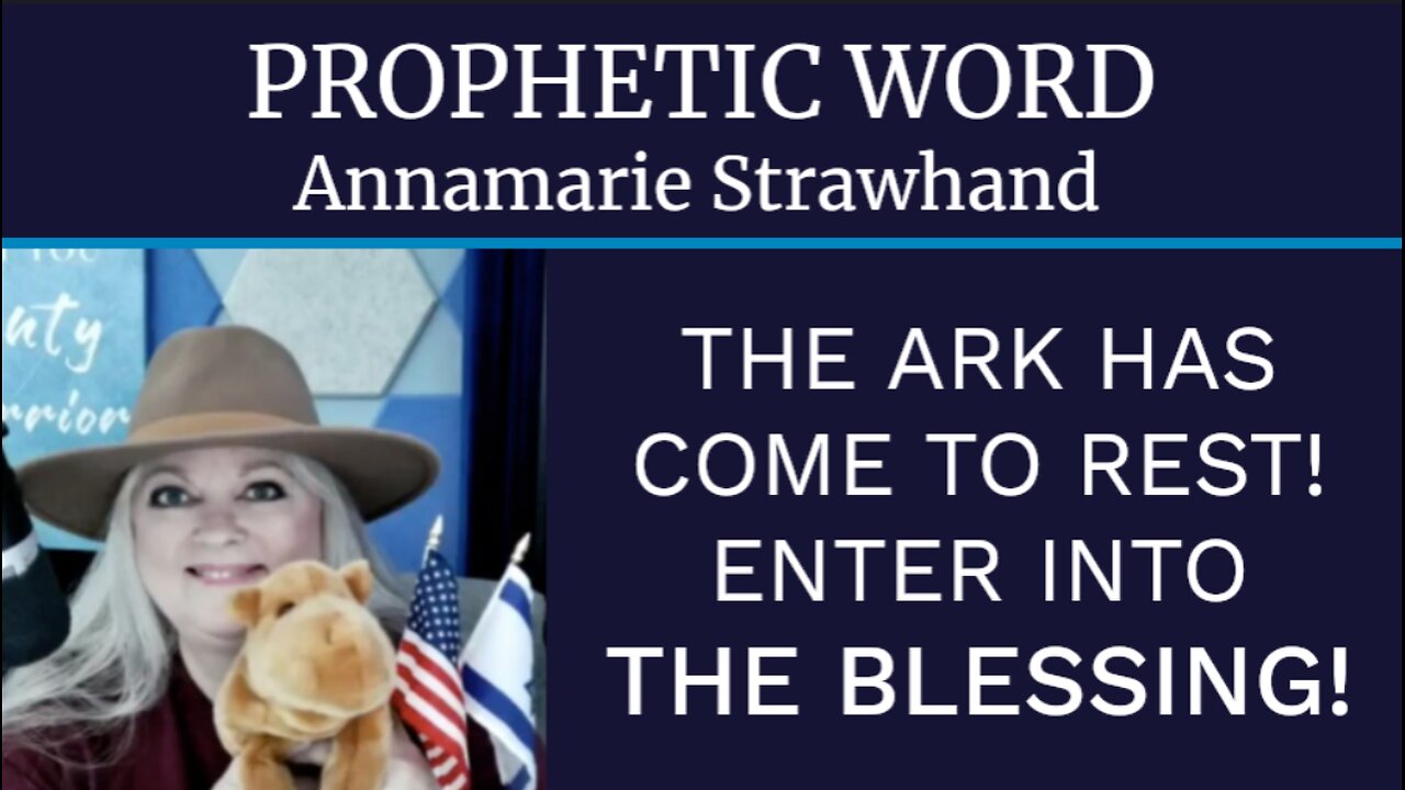 Prophetic Word: The Ark Has Come To Rest! Enter Into The Blessing!