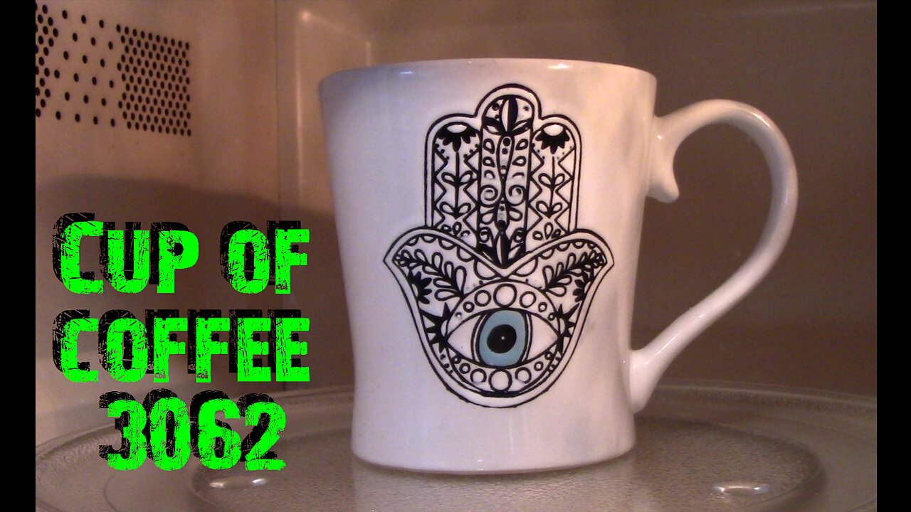 cup of coffee 3062---There's a Storm on the Horizon (*Adult Language)